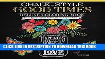 [PDF] Chalk-Style Good Times Deluxe Coloring Book: Color with All Types of Markers, Gel Pens