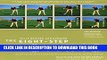 [PDF] The Eight Step Swing: The Top Selling Swing System that has Revolutionized the Teaching