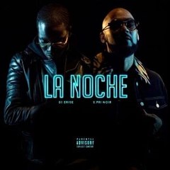 DJ E-Rise feat S.Pri Noir – La Noche (Son)