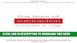 [PDF] The Laws of Subtraction: 6 Simple Rules for Winning in the Age of Excess Everything Full
