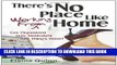 [PDF] There s No Place Like Working From Home: Get Organized, Stay Motivated, Get Things Done!