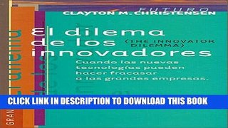[PDF] El dilema de los innovadores (Futuro) (Spanish Edition) Popular Colection