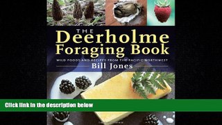 Choose Book The Deerholme Foraging Book: Wild Foods and Recipes from the Pacific Northwest