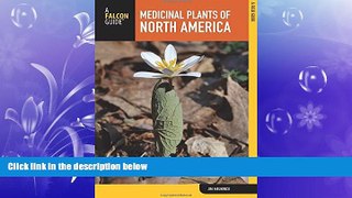 Enjoyed Read Medicinal Plants of North America: A Field Guide (Falcon Guide Medicinal Plants of