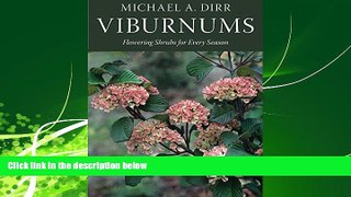 For you Viburnums: Flowering Shrubs for Every Season