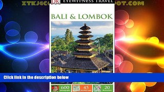 READ NOW  DK Eyewitness Travel Guide: Bali   Lombok  READ PDF Online Ebooks