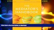 READ  The Mediator s Handbook: Revised   Expanded Fourth Edition FULL ONLINE