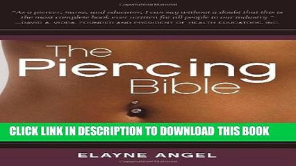 [PDF] The Piercing Bible: The Definitive Guide to Safe Body Piercing Popular Colection