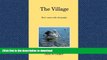 READ PDF The Village: Don t mess with old people. READ PDF FILE ONLINE