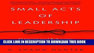 [PDF] Small Acts of Leadership: 12 Intentional Behaviors That Lead to Big Impact Full Online