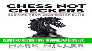 [PDF] Chess Not Checkers: Elevate Your Leadership Game Popular Colection