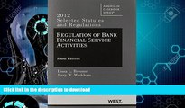 FAVORITE BOOK  Regulation of Bank Financial Service Activities 4th: Selected Statutes and