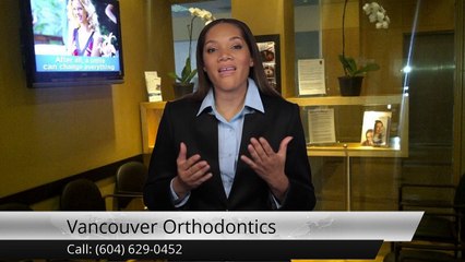 Vancouver Orthodontics VancouverExcellent5 Star Review by Arlen S.