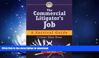 READ BOOK  The Commercial Litigator s Job: A Survival Guide (Survival Guides (American Bar