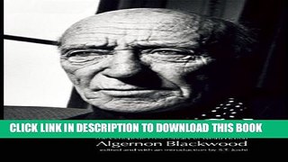 [PDF] Algernon Blackwood (Centipede Press Library of Weird Fiction) Full Online