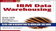 [PDF] IBM Data Warehousing: with IBM Business Intelligence Tools Full Online