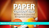 GET PDF  Paper Contracting: The How-To of Construction Management Contracting  PDF ONLINE