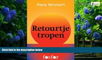 Books to Read  Retourtje Tropen: een reis door het hart van Sumatra en Java (Dutch Edition)  Best