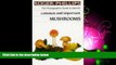 Popular Book Mushrooms: The Photographic Guide to Identify Common   Important Mushrooms (The