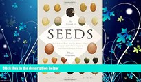 eBook Download The Triumph of Seeds: How Grains, Nuts, Kernels, Pulses, and Pips Conquered the