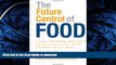READ THE NEW BOOK The Future Control of Food: A Guide to International Negotiations and Rules on