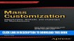 [PDF] Mass Customization: Opportunities, Methods, and Challenges for Manufacturers Popular Colection
