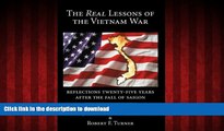 FAVORIT BOOK Real Lessons of the Vietnam War: Reflections Twenty-Five Years After the Fall of