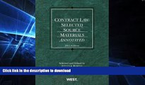 READ  Contract Law: Selected Source Materials Annotated, 2012 (American Casebook Series) FULL