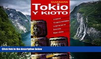 Big Deals  Tokio Kioto / Tokyo Kyoto (Guiarama) (Spanish Edition)  Full Read Best Seller