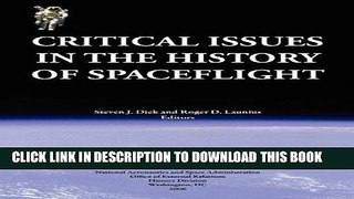 [PDF] Critical Issues in the History of Spaceflight (NASA Publication SP-2006-4702) Popular Online