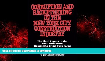 FAVORIT BOOK Corruption and Racketeering in the New York City Construction Industry: The Final