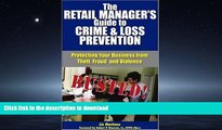 FAVORIT BOOK The Retail Manager s Guide to Crime   Loss Prevention: Protecting Your Business from