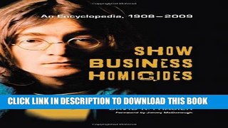 [PDF] Show Business Homicides: An Encyclopedia, 1908-2009 Popular Colection