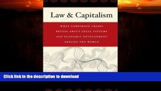 FAVORITE BOOK  Law   Capitalism: What Corporate Crises Reveal about Legal Systems and Economic