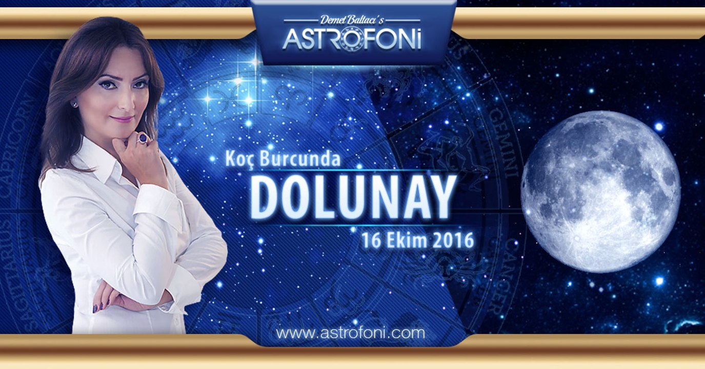 Koç Burcunda Dolunay 16 Ekim 2016