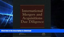 READ  International Mergers and Acquisitions Due Diligence FULL ONLINE