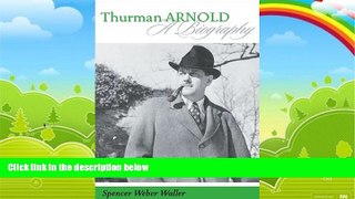 Big Deals  Thurman Arnold: A Biography  Best Seller Books Best Seller