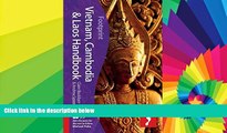 READ FULL  Vietnam, Cambodia   Laos Handbook, 3rd: Travel guide to Vietnam, Cambodia   Laos