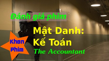 Khen Phim - Review phim Mật Danh: Kế Toán - phức tạp, hại não và hơi ghê rợn