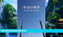 Big Deals  True of Tokyo: True of Tokyo (Japanese Edition)  Best Seller Books Best Seller