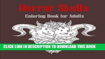 [PDF] Horror Skulls: Coloring Book for Adults Full Online