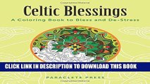 [PDF] Celtic Blessings: A Coloring Book to Bless and De-Stress Full Online