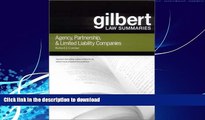 FAVORITE BOOK  Gilbert Law Summaries: Agency, Partnership,   Limited Liability Companies  BOOK