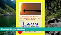 Big Deals  Laos Travel Guide - Sightseeing, Hotel, Restaurant   Shopping Highlights (Illustrated)