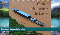Big Deals  Quiet Moments in Laos: Impressions from South East Asia (Calvendo Places)  Best Seller