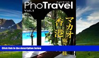 Books to Read  PhoTravel Macao Hong Kong (Japanese Edition)  Full Ebooks Best Seller