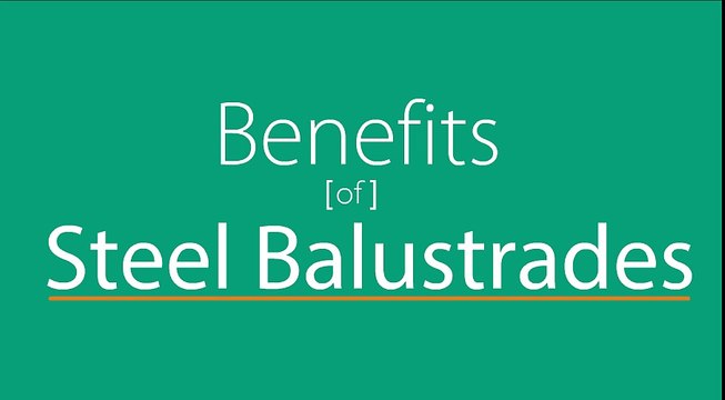 Benefits of Steel Balustrades