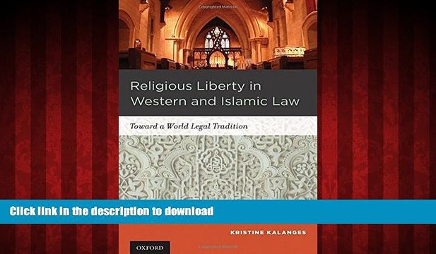 FAVORIT BOOK Religious Liberty in Western and Islamic Law: Toward a World Legal Tradition READ NOW