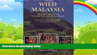 Books to Read  Wild Malaysia: The Wildlife and Scenery of Peninsular Malaysia, Sarawak, and Sabah