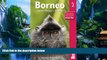Big Deals  Borneo, 2nd: Sabah Sarawak Brunei (Bradt Travel Guide)  Best Seller Books Most Wanted